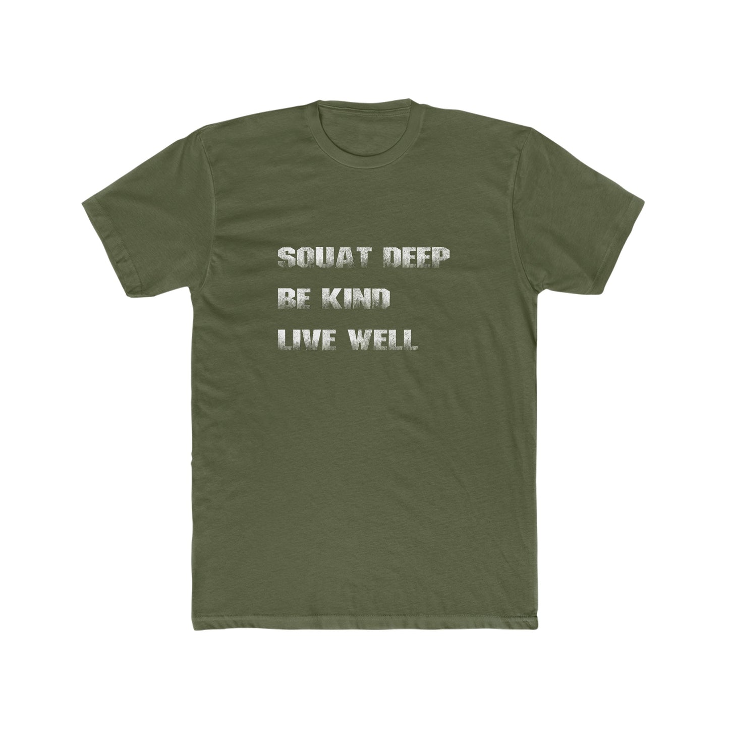Squat Deep Be Kind Live Well T-Shirt Viking Fitness Apparel